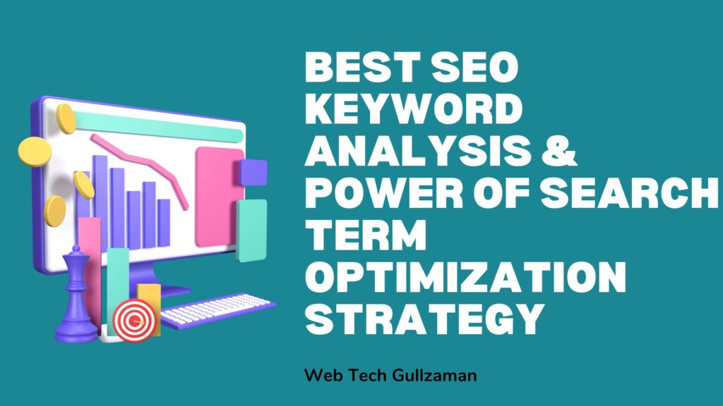 Best SEO Keyword Analysis & Power of Search Term Optimization Strategy