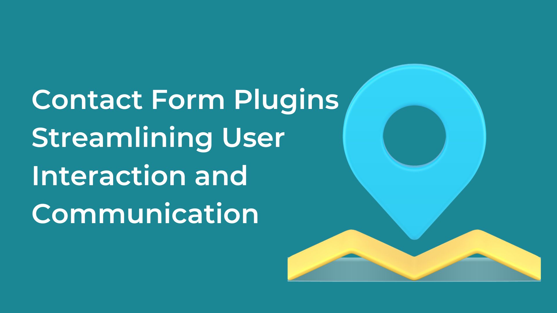 Contact Form Plugins ╼ Streamlining User Interaction and Communication
