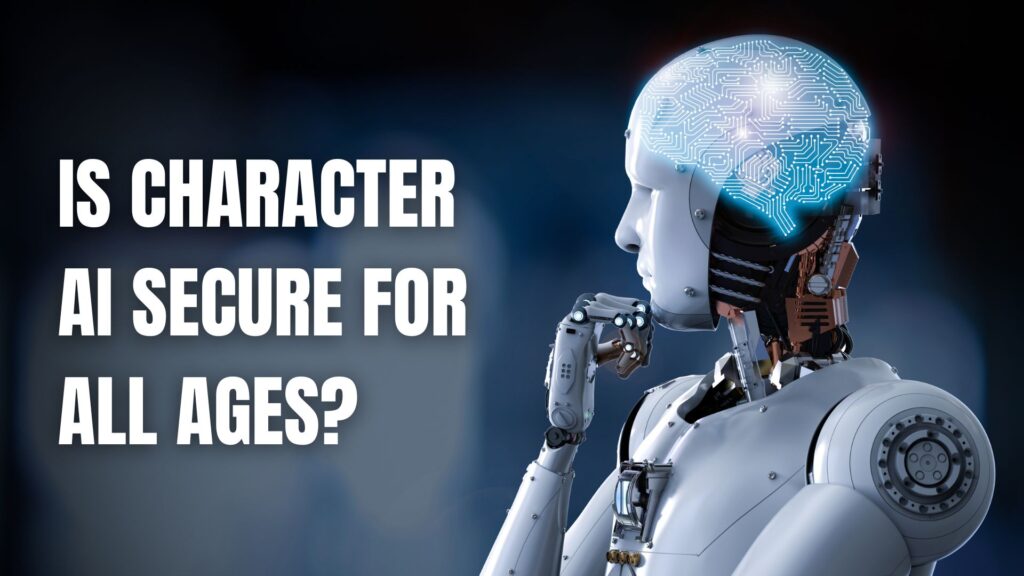 Is Character AI Secure for All Ages? Safety in AI Conversations