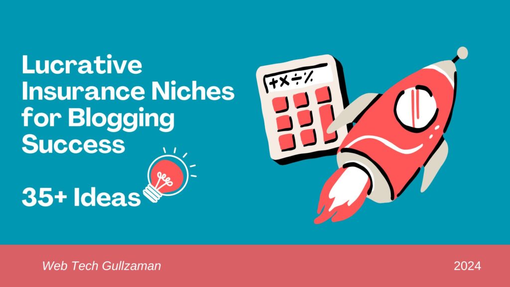 Lucrative Insurance Niches for Blogging Success