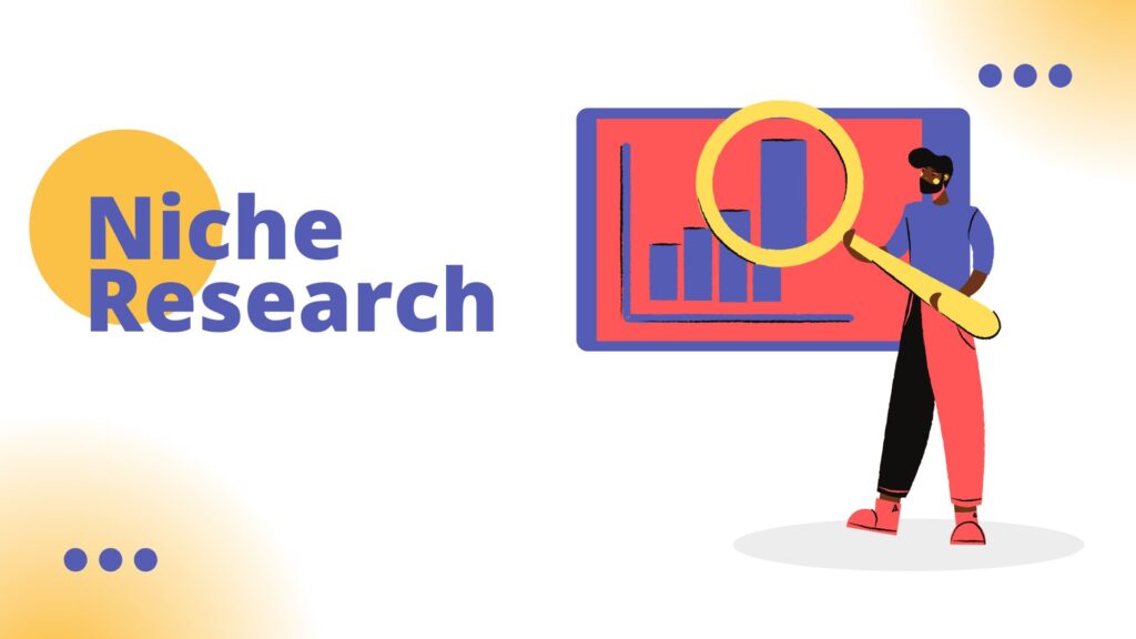 Niche Research - Your All-In-One Guide To Find Your Profitable Niche
