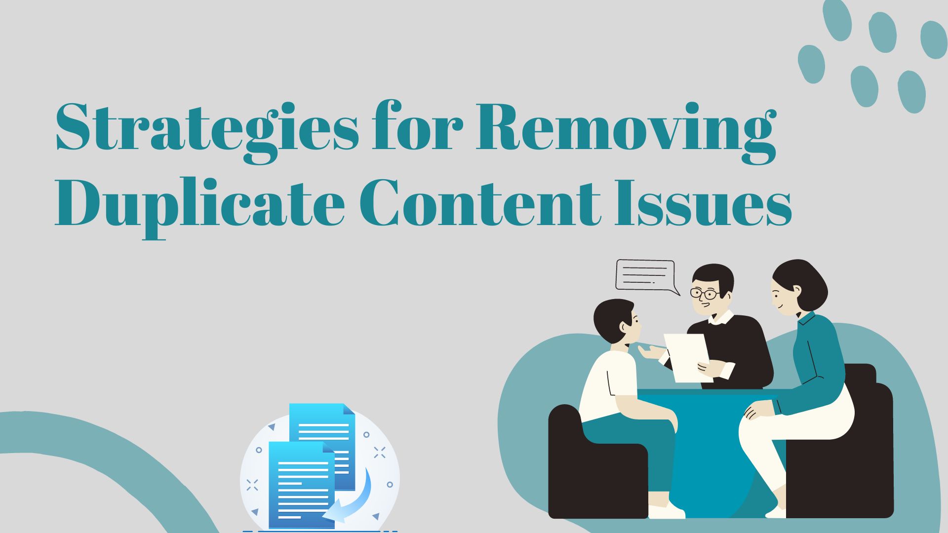 Strategies for Removing Duplicate Content Issues
