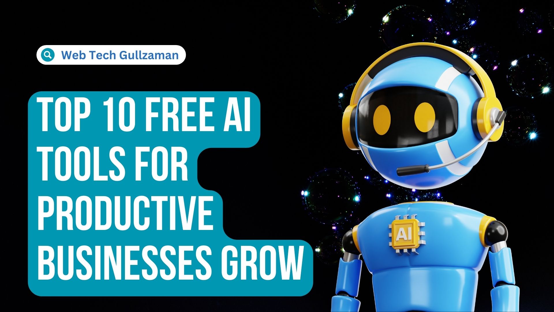 Top 10 Free AI Tools for Productive Businesses Grow