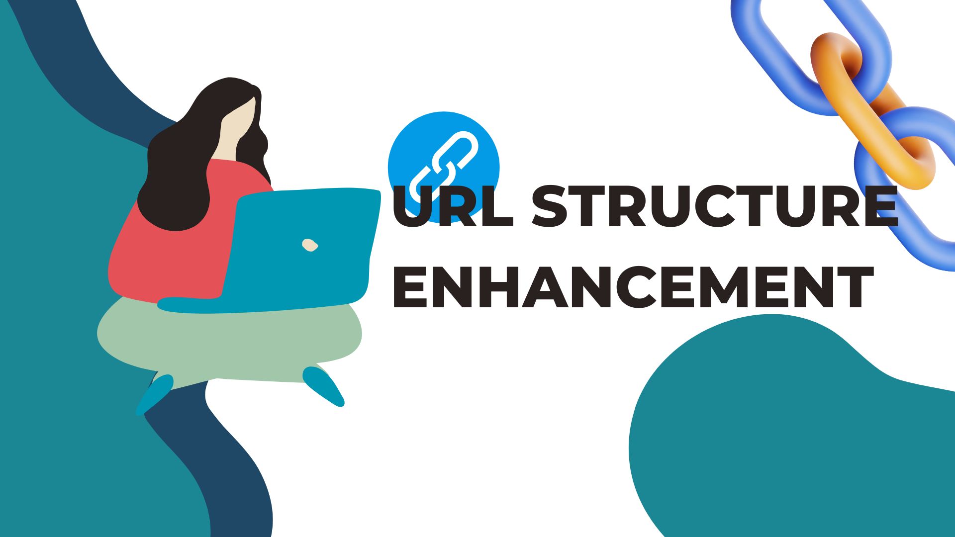 URL Structure Enhancement - Elevating Your Website's Visibility