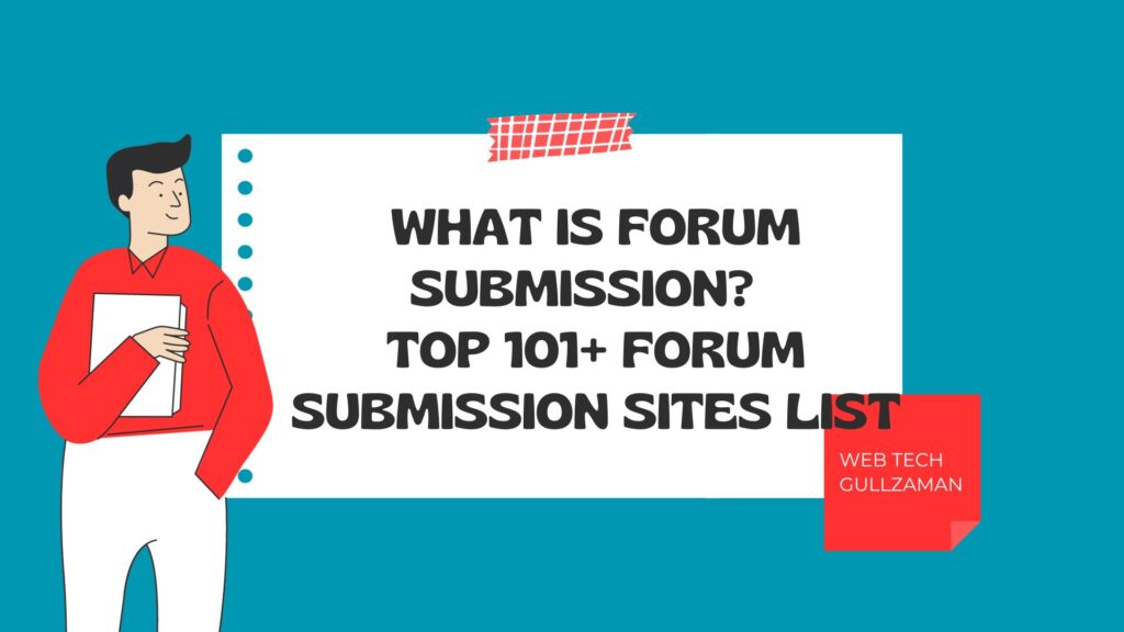 What is Forum Submission Top 101+ Forum Submission Sites List
