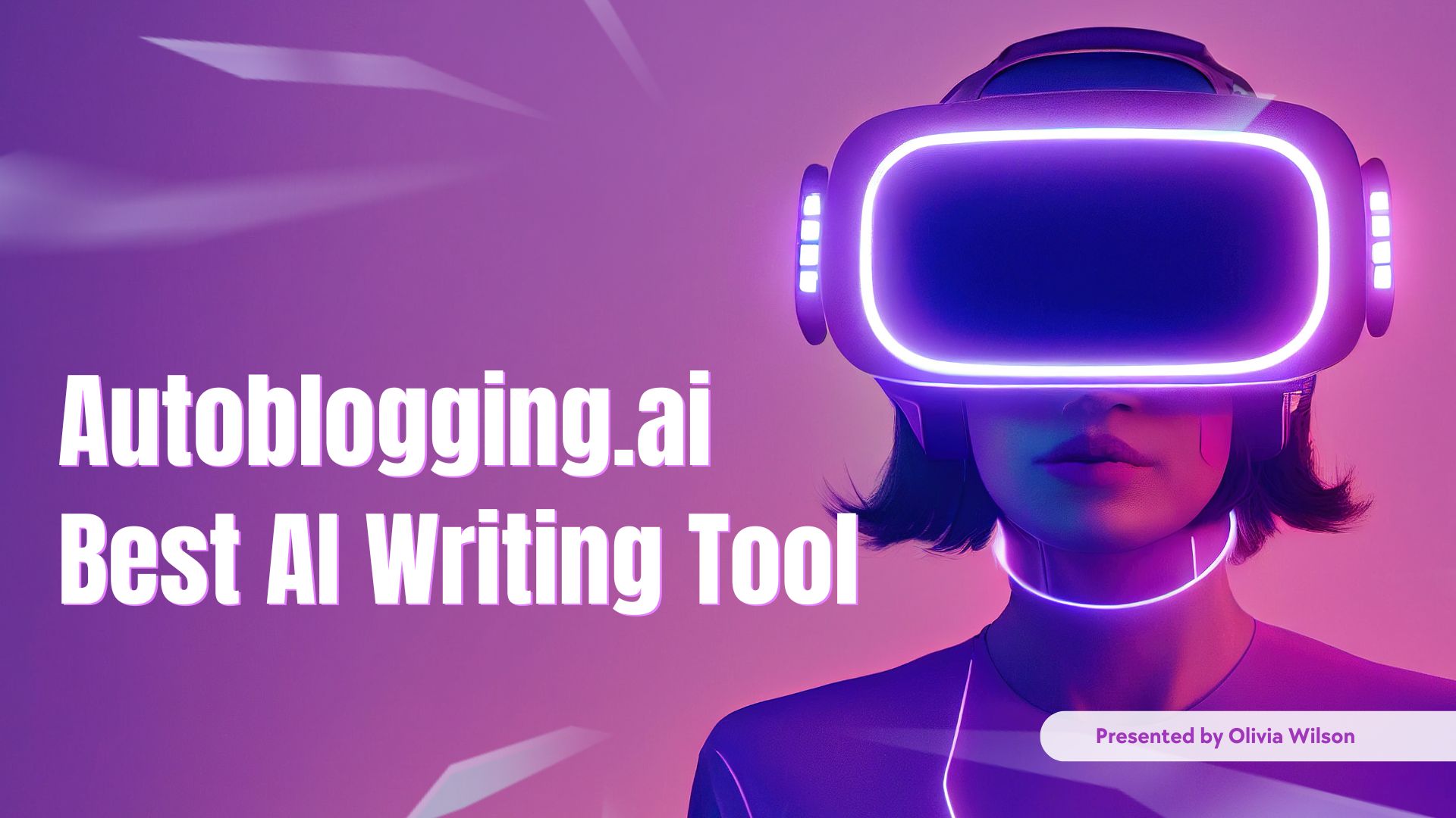 Why is Autoblogging.ai the Best AI Writing Tool