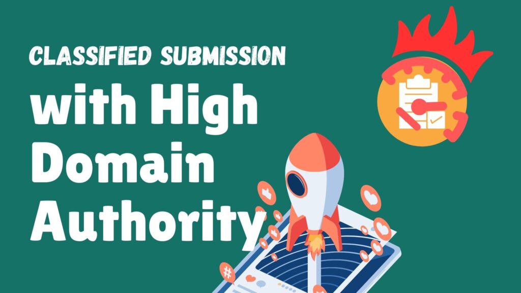 Top 101+ Classified Submission Sites 2024 with High Domain Authority