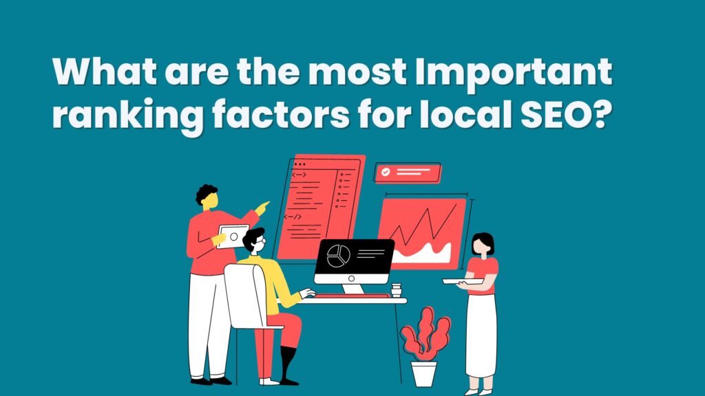 What are the most important ranking factors for local SEO?
