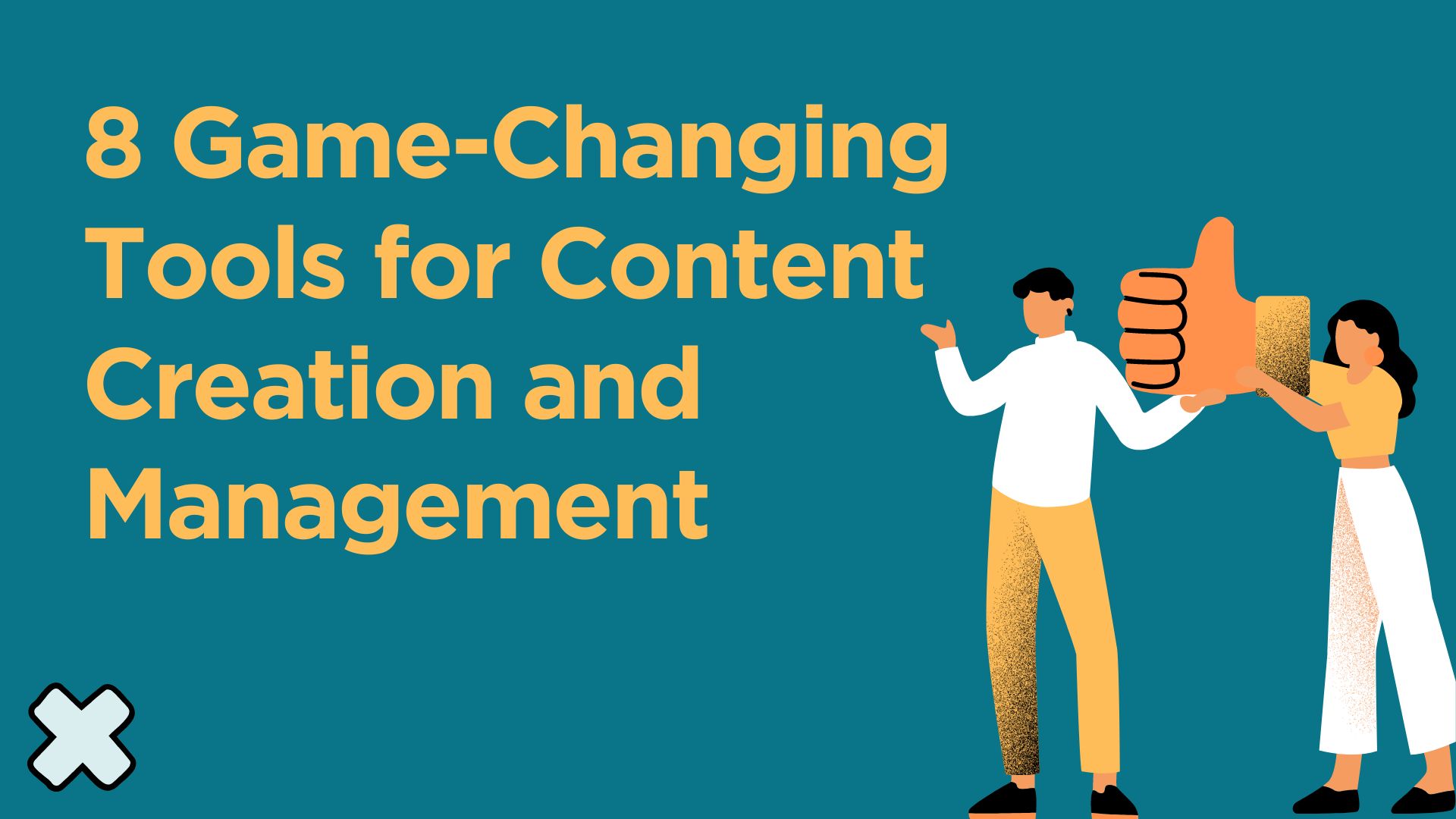 8 Game-Changing Tools for Content Creation and Management