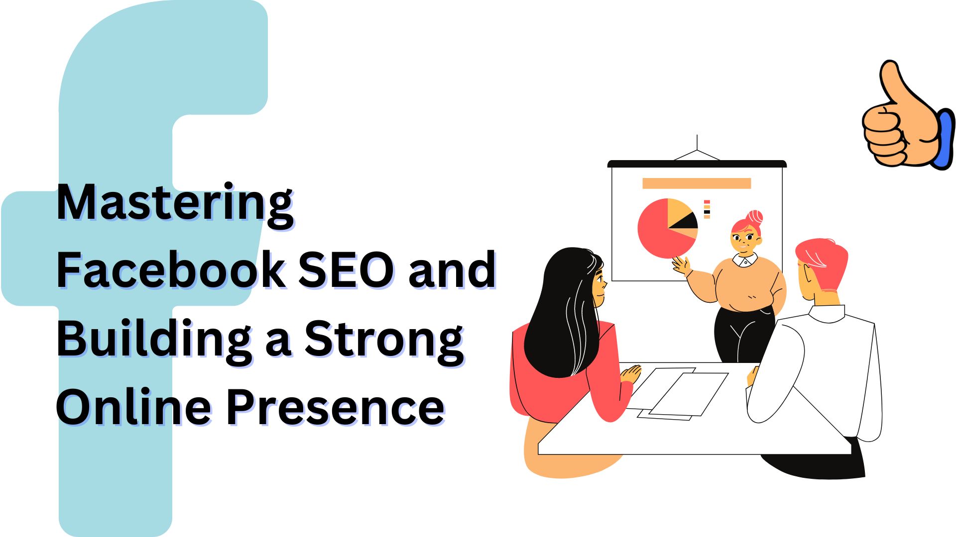 Mastering Facebook SEO and Building a Strong Online Presence